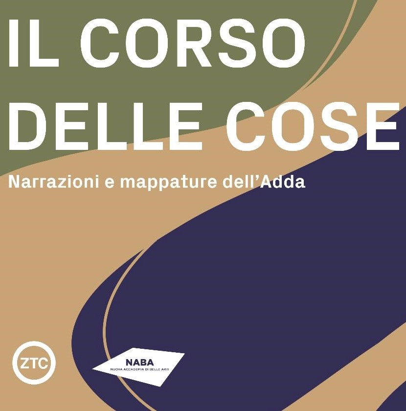 Mostra “Il Corso delle Cose. Narrazioni e mappature dell’Adda